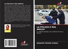 Benjamin Terseer Avenda - LA POLIZIA È MIA AMICA?