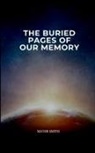 Mayer Smith - The Buried Pages of Our Memory