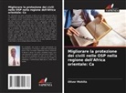 Oliver Mshilla - Migliorare la protezione dei civili nelle OSP nella regione dell'Africa orientale: Ca