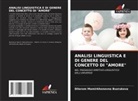 Dilorom Mamirkhonovna Buzrukova - ANALISI LINGUISTICA E DI GENERE DEL CONCETTO DI "AMORE"