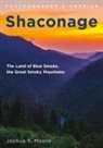 Joshua T Moore - Shaconage