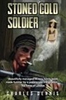 Charles Dennis - Stoned Cold Soldier