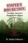 B. James Johncox - Sniper's Discretion