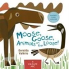 Geraldo Valério - Moose, Goose, Animals on the Loose!