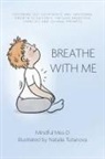 Mindful Miss D - Breathe With Me