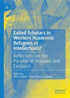 Sayed Hassan Akhlaq, Sayed Hassan “Akhlaq” Hussaini, Sayed Hassan Akhlaq, Alfred Babo, Hassan Akhlaq, Hassan Akhlaq Hussaini - Exiled Scholars in Western Academia: Refugees or Intellectuals?