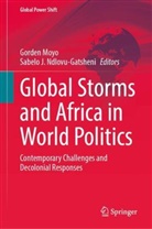 J Ndlovu-Gatsheni, Gorden Moyo, Sabelo J. Ndlovu-Gatsheni - Global Storms and Africa in World Politics