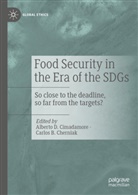 B Cherniak, Carlos B. Cherniak, Alberto Cimadamore, Alberto D. Cimadamore, Alberto D Cimadamore - Food Security in the Era of the SDGs