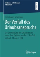 Christopher Schneider - Der Verfall des Urlaubsanspruchs
