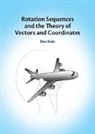 Don Koks, Koks Don - Rotation Sequences and the Theory of Vectors and Coordinates