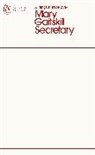 Mary Gaitskill, Gaitskill Mary - Secretary