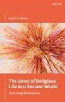 Judith A Merkle, Judith A. Merkle - The Vows of Religious Life in a Secular Society
