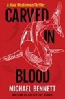 Michael Bennett - Carved in Blood