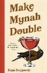 Katie Stryjewski - Make Mynah Double