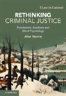 Alan Norrie, Alan (University of Warwick) Norrie, Norrie Alan - Rethinking Criminal Justice
