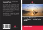 Youssouf Coulibaly - Doença falciforme: Construção e apropriação social