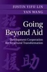 Justin Yifu Lin, Lin Justin Yifu, Yan Wand, Yan Wang - Going Beyond Aid