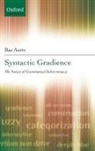 Bas Aarts - Syntactic Gradience
