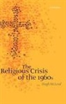Hugh Mcleod, McLeod Hugh - The Religious Crisis of the 1960s
