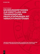 Karl Strehmel - Näherungsmethoden zur Ermittlung von transsonischen Profilströmungen mit Verdichtungsstössen