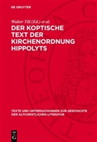 Johannes Leipoldt, Walter Till - Der koptische Text der Kirchenordnung Hippolyts
