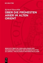 Richard Hauschild - Über die frühesten Arier im alten Orient