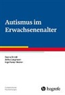 Inge Kamp-Becker, Anika Langmann, Sanna Stroth - Autismus im Erwachsenenalter