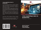 Davis Brenes, Álvaro Fonseca, Carlos Mendoza - L'ère numérique dans la production