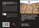 Sameer Al Fahdawy, Sabbar Al Qassy, Faraj Al Sulaiman - Variation de la salinité de l'eau de formation dans le champ pétrolifère de Hemrin, au nord-est de l'Irak