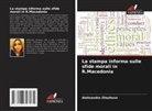 Aleksandra Zhezhova - La stampa informa sulle sfide morali in R.Macedonia