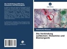 Abdelhafid Mimouni - Die Verbindung aufdecken: Histamine und Bioinorganik