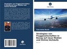 Tuan Azran Burah - Strategien von Fluggesellschaften in Bezug auf neue Medien und Online-Verkäufe