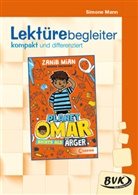 Simone Mann - Lektürebegleiter - kompakt und differenziert: Planet Omar - Nichts als Ärger