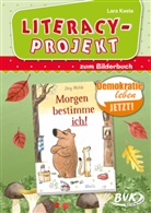 Lara Keste - Literacy-Projekt zum Bilderbuch Morgen bestimme ich!