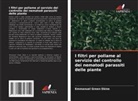 Emmanuel Green Ekine - I filtri per pollame al servizio del controllo dei nematodi parassiti delle piante