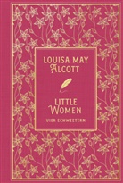 Louisa May Alcott, Frank T. Merrill - Little Women: Vier Schwestern