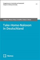 Simon Fleißner, Luise Klaus, Luise u a Klaus, Maria Kuban, Maria u a Kuban, Dirk Schäffer... - Take-Home-Naloxon in Deutschland