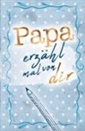 Buchfaktur Verlag, Buchfaktur Verlag - Papa - erzähl mal von dir!