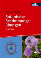 Thomas Stützel - Botanische Bestimmungsübungen