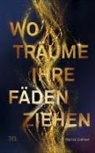 Marisa Liehner - Wo Träume ihre Fäden ziehen