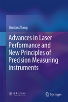 Shulian Zhang - Advances in Laser Performance and New Principles of Precision Measuring Instruments