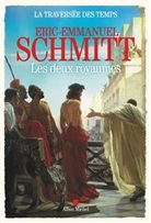 Eric-Emmanuel Schmitt, Schmitt-E - La traversée des temps. Vol. 5. Les deux royaumes
