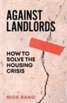 Nick Bano - Against Landlords