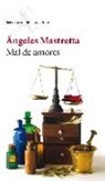 Ángeles Mastretta - Mal de amores