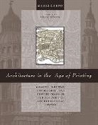 Mario Carpo - Architecture in the Age of Printing