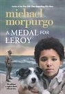 Michael Morpurgo - Medal for Leroy