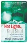 Michael J. Collins - Hot Lights, Cold Steel
