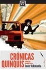 Javier Valenzuela Gimeno - Crónicas quinquis