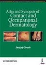 Sanjay Ghosh - ATLAS AND SYNOPSIS OF CONTACT AND OCCUPATIONAL DERMATOLOGY