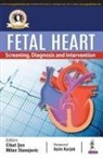 Cihat Sen, Milan Stenojevic - Fetal Heart